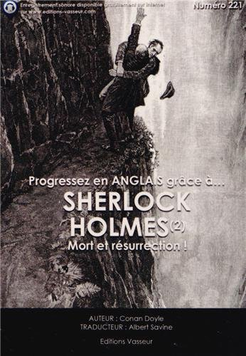 Progressez en anglais grâce à... Sherlock Holmes. Vol. 2. Mort et résurrection !