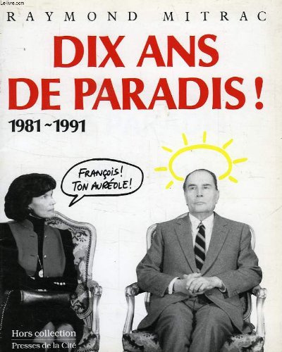 Dix ans de paradis : 1981-1991