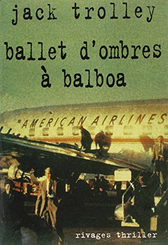 Ballet d'ombres à Balboa
