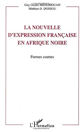 La nouvelle d'expression française en Afrique noire : formes courtes