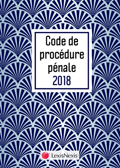 Code de procédure pénale 2018 : graphik émeraude