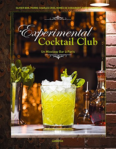 Experimental Cocktail Club : 85 cocktails vintage & indémodables