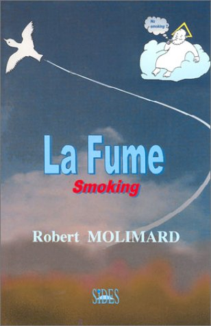 La fume : smoking
