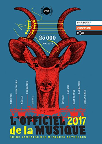 L'officiel de la musique 2017 : guide annuaire des musiques actuelles : 25.000 contacts