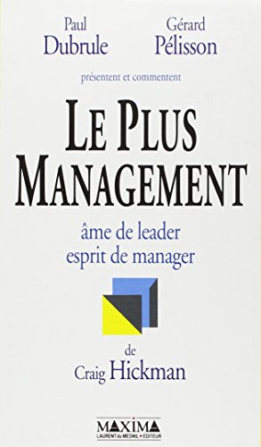 Le Plus management : âme de leader, esprit de manager