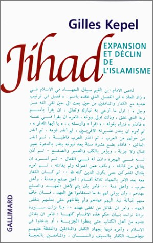 Jihad : expansion et déclin de l'islamisme