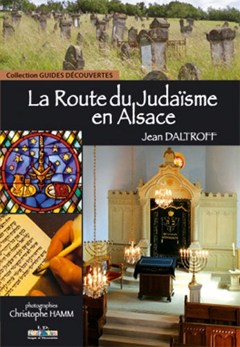 La route du judaïsme en Alsace : un itinéraire à travers l'histoire, les traditions et le patrimoine