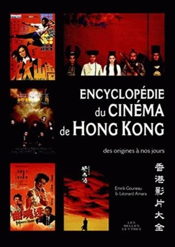 Encyclopédie du cinéma de Hong Kong : des origines à nos jours