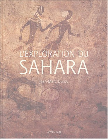 L'exploration du Sahara