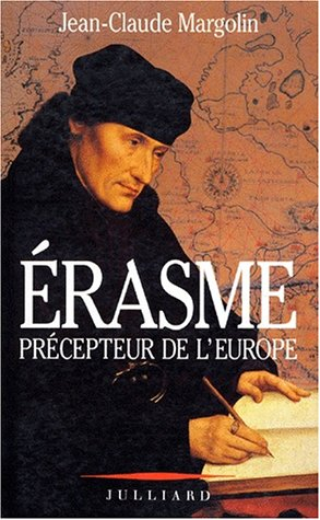 Erasme, précepteur de l'Europe