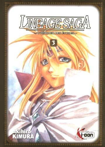 Lineage saga : l'héritier des étoiles. Vol. 3