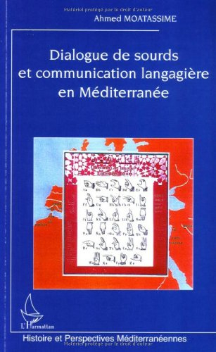 Dialogue de sourds et communication langagière en Méditerranée