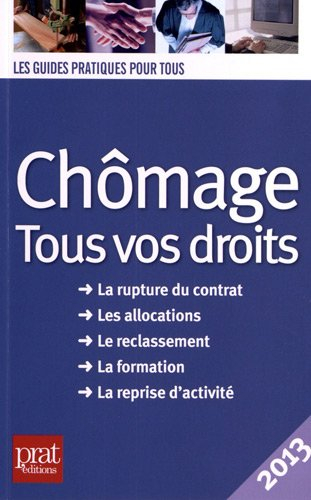 Chômage, tous vos droits 2013