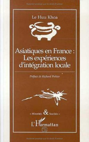 Asiatiques en France : les expériences d'intégration locale