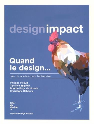 Quand le design... crée de la valeur pour l'entreprise : design impact