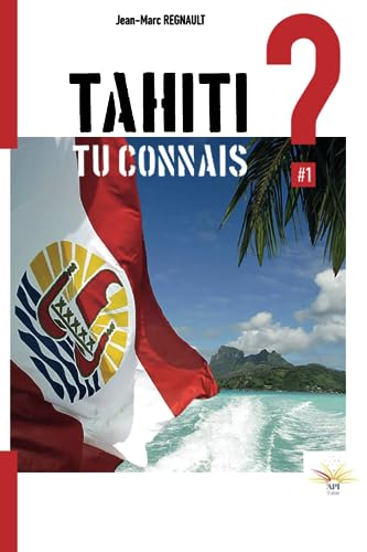 Tahiti, tu connais ?