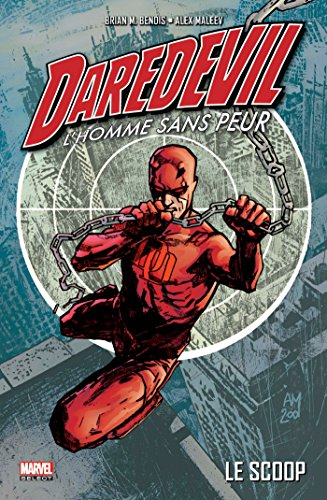 Daredevil : l'homme sans peur. Vol. 1. Le scoop