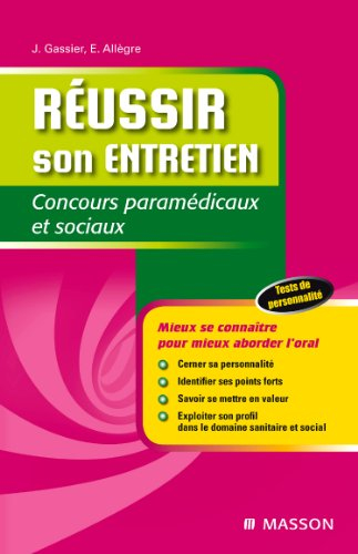 Réussir son entretien : concours paramédicaux et sociaux