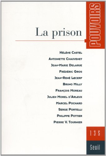 Pouvoirs, n° 135. La prison