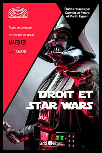 Droit et Star Wars : actes de colloque : université de Brest