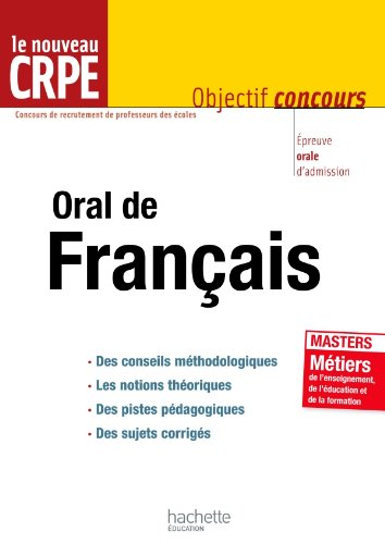 Oral de français, le nouveau CRPE : épreuve orale d'admission