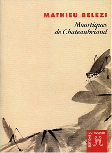 Moustiques de Chateaubriand