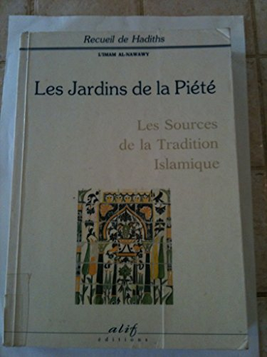 Les jardins de la piété : recueil de hadiths