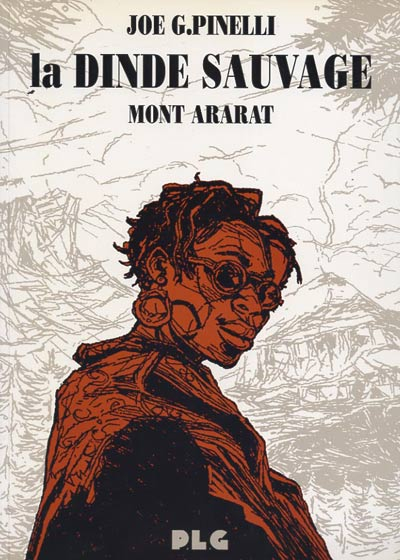 La dinde sauvage. Vol. 2. Mont Ararat