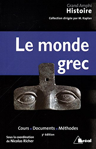 Histoire ancienne. Vol. 1. Le monde grec : cours, documents, méthodes