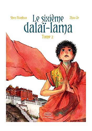 Le sixième dalaï-lama. Vol. 2
