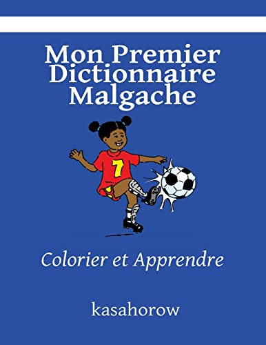 Mon Premier Dictionnaire Malgache: Colorier et Apprendre