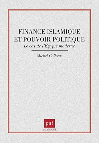 Finance islamique et pouvoir politique : le cas de l'Egypte moderne