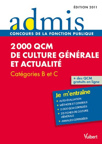 2.000 QCM de culture générale et actualité : catégories B et C : je m'entraîne