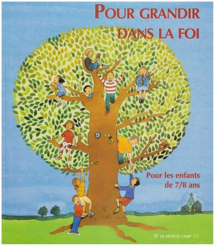 Pour grandir dans la foi : pour les enfants de 7-8 ans