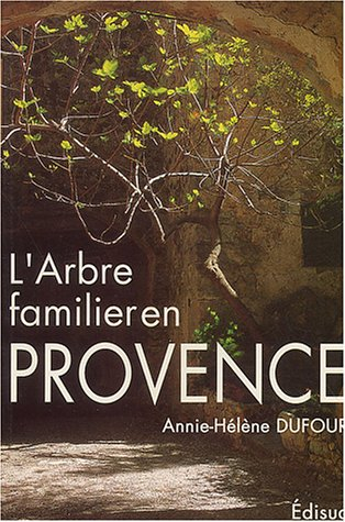 L'arbre familial en Provence : de la vocation du platane et quelques autres arbres