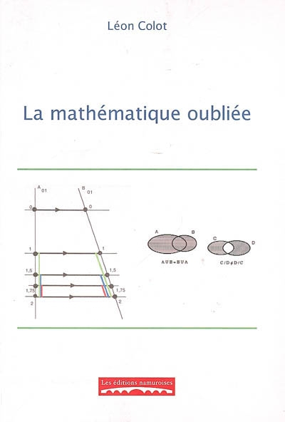La mathématique oubliée
