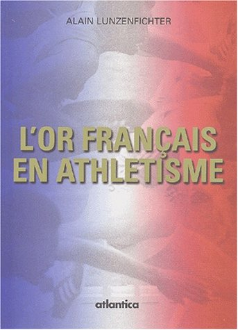 L'or français en athlétisme