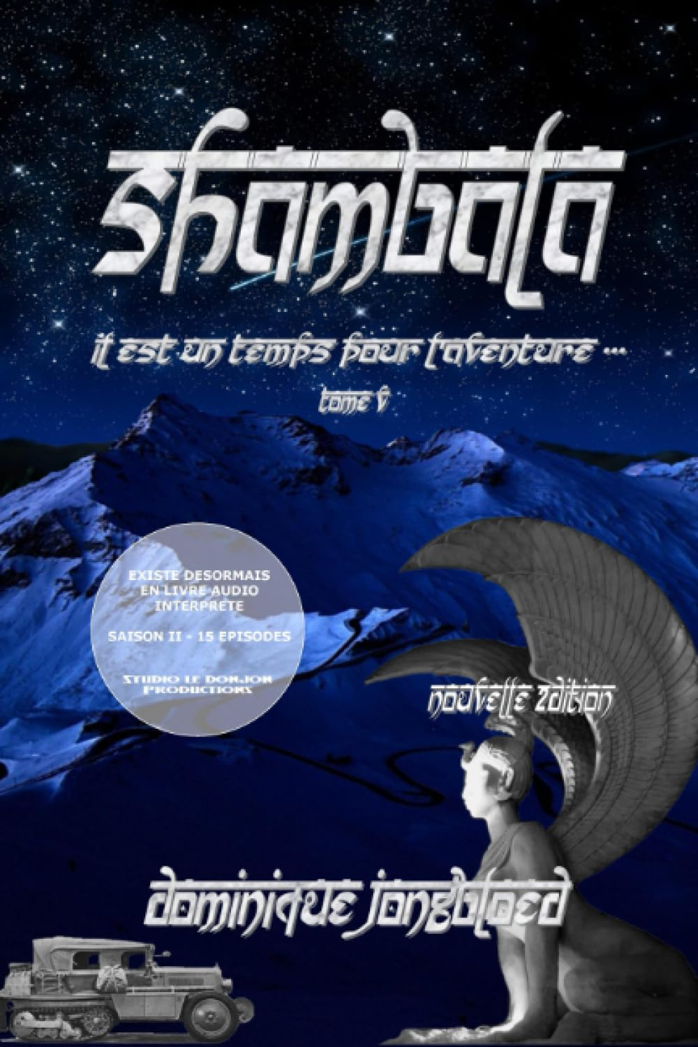 Shambala. Vol. 5. Il est un temps pour l'aventure...