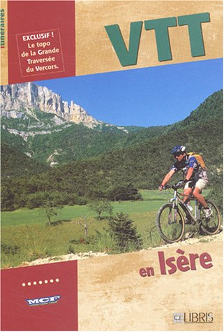 VTT en Isère : itinéraires