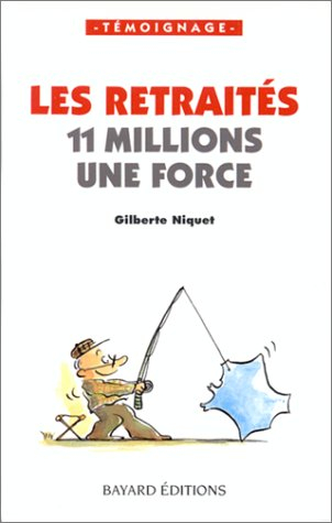 11 millions, une force, les retraités