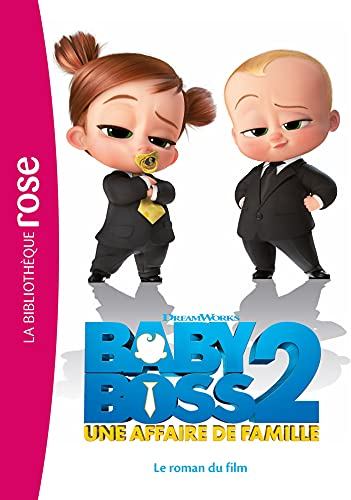 Baby Boss 2 : une affaire de famille : le roman du film