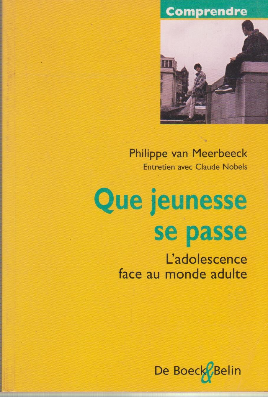 Que jeunesse se passe : l'adolescence face au monde des adultes, entretien avec Claude Nobels
