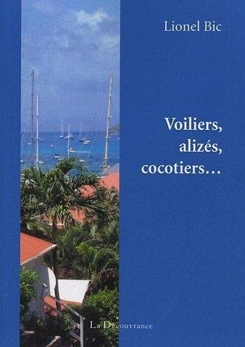 Voiliers, alizés, cocotiers...