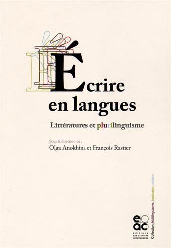 Ecrire en langues : littératures et plurilinguisme