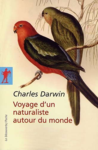 Voyage d'un naturaliste autour du monde : fait à bord du navire Le Beagle de 1831 à 1836