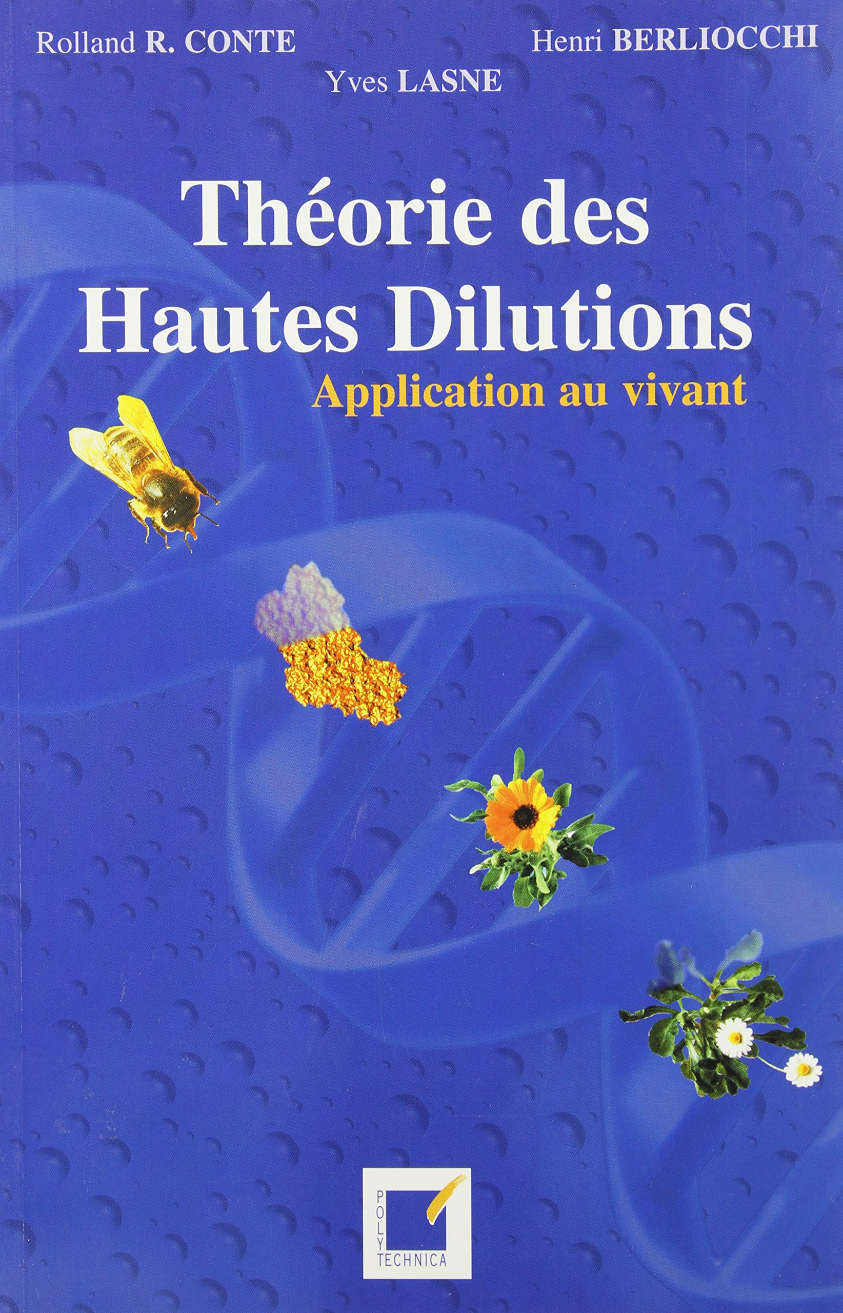 Théorie des hautes dilutions : application au vivant
