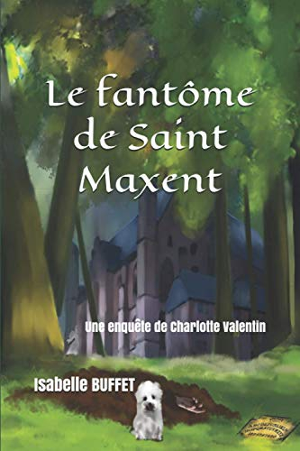 Le fantôme de Saint Maxent