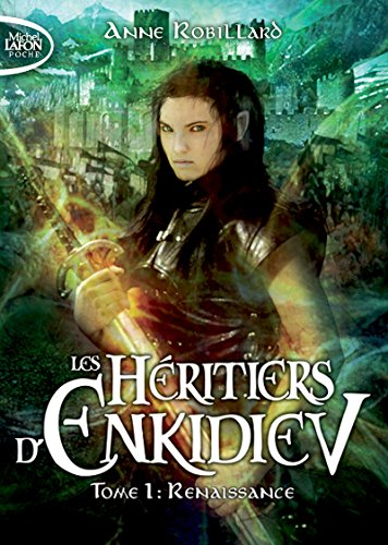 les héritiers d'enkidiev - tome 1 renaissance