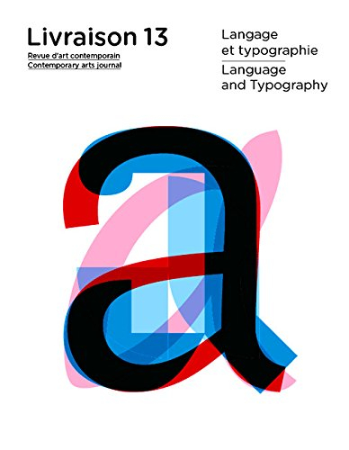 Livraison, n° 13. Langage et typographie. Language and typography