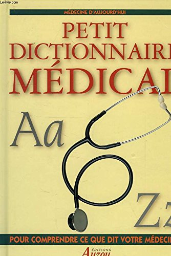 Le petit dictionnaire médical